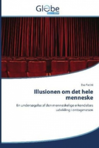 Livre Illusionen om det hele menneske Eva Pacini