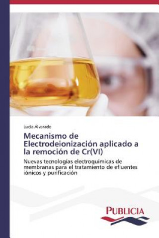 Книга Mecanismo de Electrodeionizacion aplicado a la remocion de Cr(VI) Lucía Alvarado