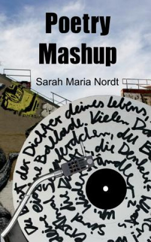 Knjiga Poetry Mashup Sarah Maria Nordt