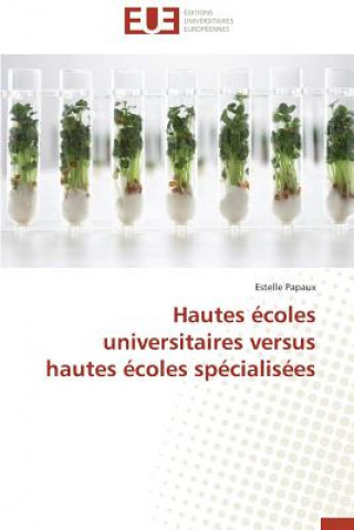Carte Hautes  coles Universitaires Versus Hautes  coles Sp cialis es Estelle Papaux