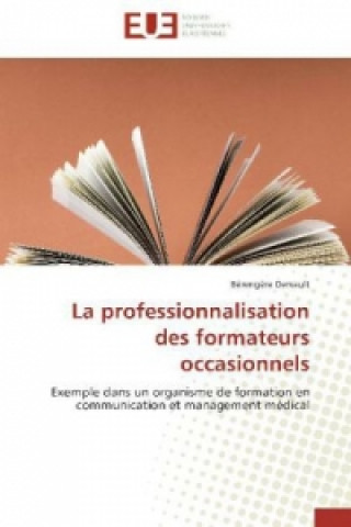 Buch La professionnalisation des formateurs occasionnels Bérengère Dervault