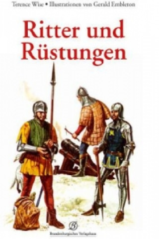Kniha Ritter und Rüstungen Terence Wise