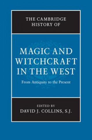 Książka Cambridge History of Magic and Witchcraft in the West David J. Collins