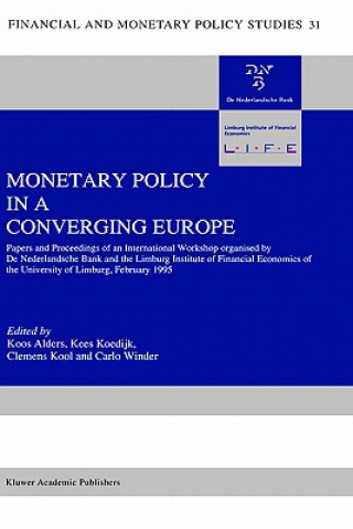 Kniha Monetary Policy in a Converging Europe J.A.J Alders