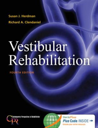 Книга Vestibular Rehabilitation 4e Richard Clendaniel