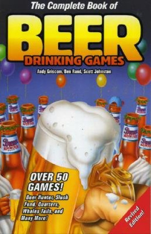 Carte Complete Book of Beer Drinking Games Andy Griscom