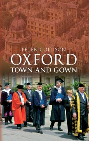 Kniha Oxford Town and Gown Peter Collison