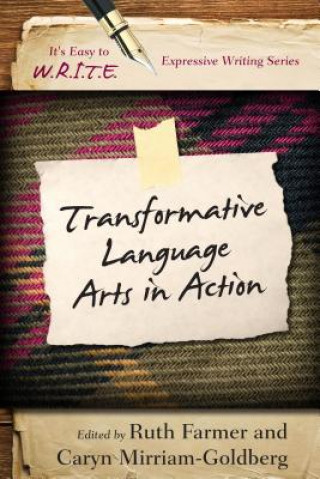 Knjiga Transformative Language Arts in Action Ruth Farmer