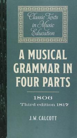 Książka Musical Grammar in Four Parts (1806; 3rd ed. 1817) J.W. Calcott