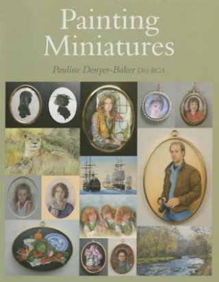 Könyv Painting Miniatures Pauline Denyer-Baker