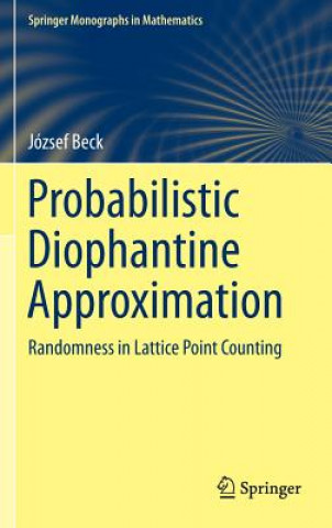 Carte Probabilistic Diophantine Approximation József Beck