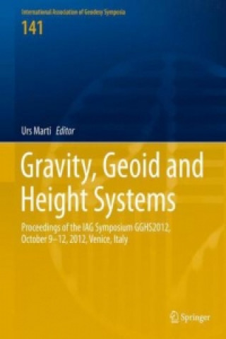 Książka Gravity, Geoid and Height Systems Urs Marti