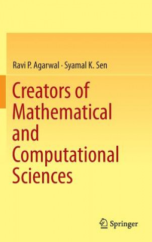 Könyv Creators of Mathematical and Computational Sciences Ravi Agarwal