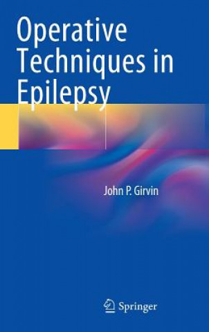 Könyv Operative Techniques in Epilepsy John P. Girvin