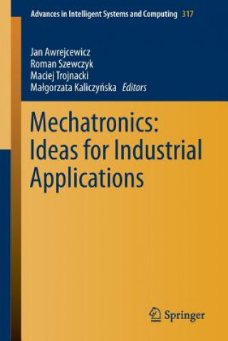 Kniha Mechatronics: Ideas for Industrial Applications Jan Awrejcewicz
