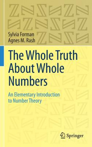 Książka Whole Truth About Whole Numbers Agnes M. Rash