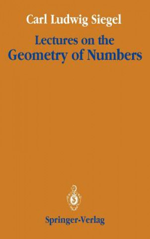 Kniha Lectures on the Geometry of Numbers Carl L. Siegel