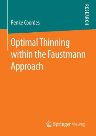 Kniha Optimal Thinning within the Faustmann Approach Renke Coordes