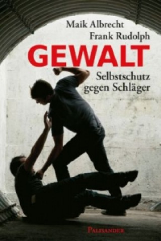 Kniha Gewalt Maik Albrecht