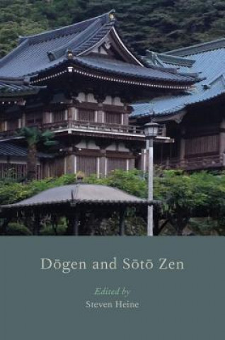 Kniha Dogen and Soto Zen Steven Heine