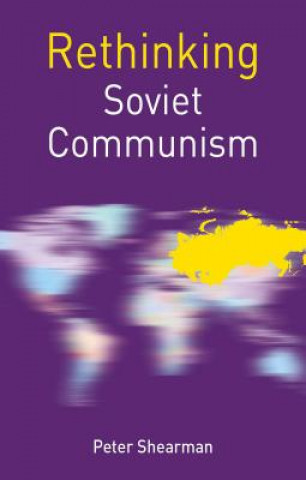 Boek Rethinking Soviet Communism Peter Shearman