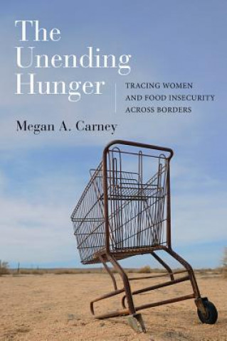 Buch Unending Hunger Megan A. Carney