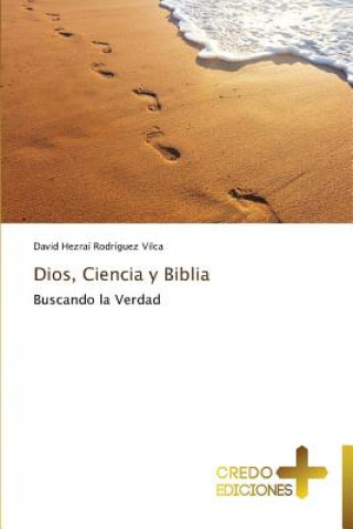 Książka Dios, Ciencia y Biblia David Hezraí Rodríguez Vilca