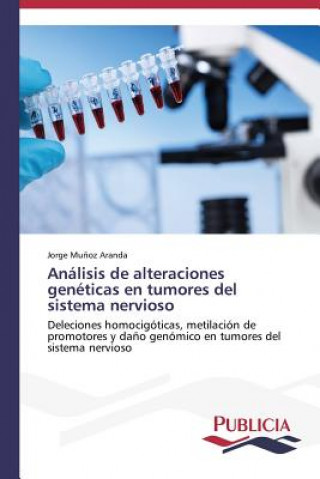 Książka Analisis de alteraciones geneticas en tumores del sistema nervioso Munoz Aranda Jorge