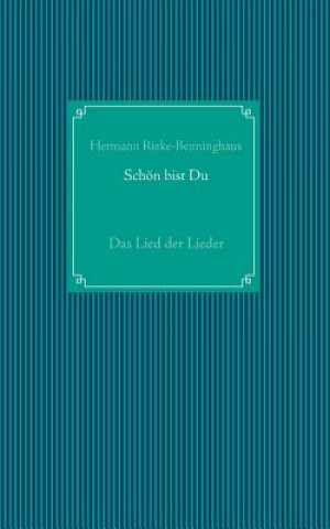 Kniha Schoen bist Du Hermann Rieke-Benninghaus