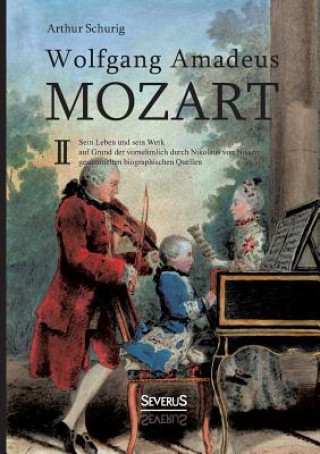 Book Wolfgang Amadeus Mozart. Sein Leben und sein Werk 