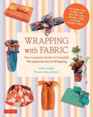 Kniha Wrapping with Fabric Etsuko Yamada