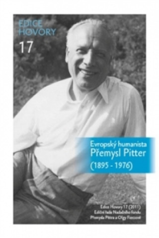 Kniha Evropský humanista Přemysl Pitter (1895-1976) Eduard Šimek