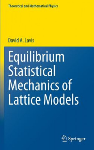 Kniha Equilibrium Statistical Mechanics of Lattice Models David Lavis