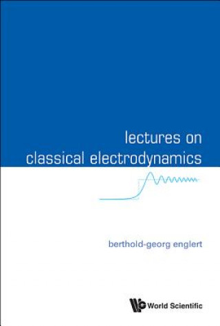Βιβλίο Lectures On Classical Electrodynamics Berthold-Georg Englert