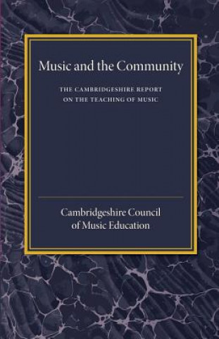 Livre Cambridgeshire Report on the Teaching of Music Cambridgeshire Council of Music Education