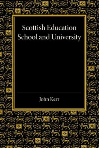 Книга Scottish Education John Kerr