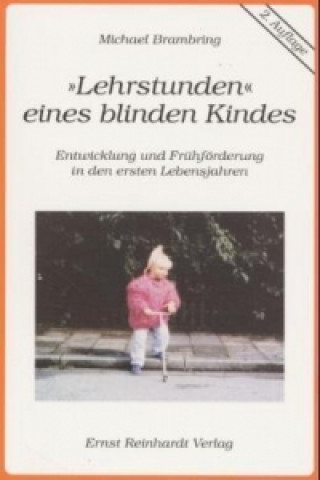 Kniha "Lehrstunden" eines blinden Kindes Michael Brambring
