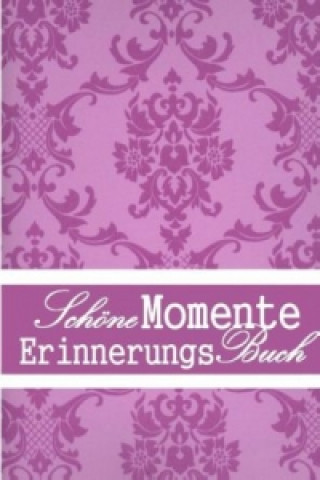 Carte SchöneMomente ErinnerungsBuch Christiane Todt-Höhndorf