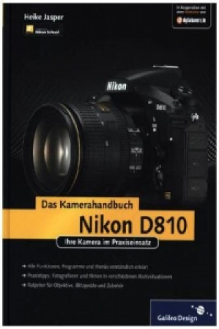 Knjiga Nikon D810. Das Kamerahandbuch Heike Jasper