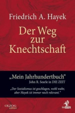 Könyv Der Weg zur Knechtschaft Friedrich A. von Hayek
