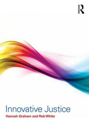 Kniha Innovative Justice Hannah Graham