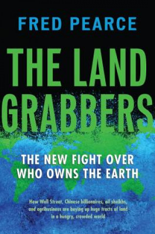 Kniha Land Grabbers Fred Pearce