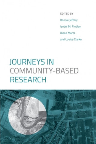 Buch Journeys in Community-Based Research Bonnie Jeffery