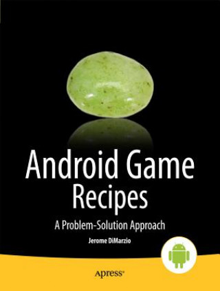 Könyv Android Game Recipes Jerome DiMarzio