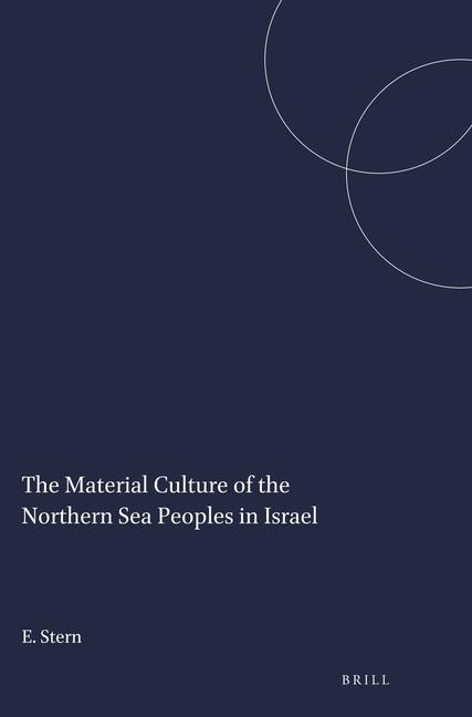 Kniha Material Culture of the Northern Sea Peoples in Israel Ephraim Stern