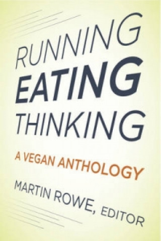 Book Running, Eating, Thinking Martin Rowe