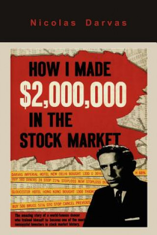Könyv How I Made $2,000,000 in the Stock Market Nicolas Darvas