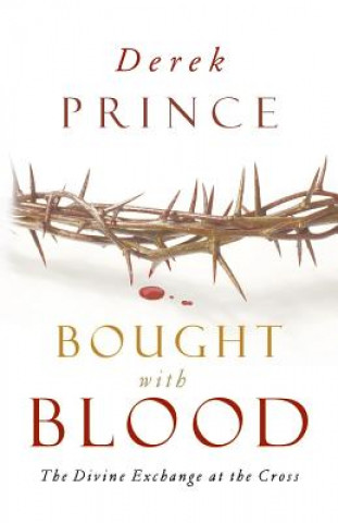 Book Bought with Blood Derek Prince