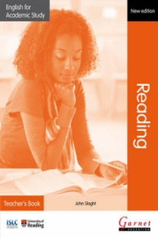 Kniha English for Academic Study: Reading Teacher's Book - Edition 2 John Slaght