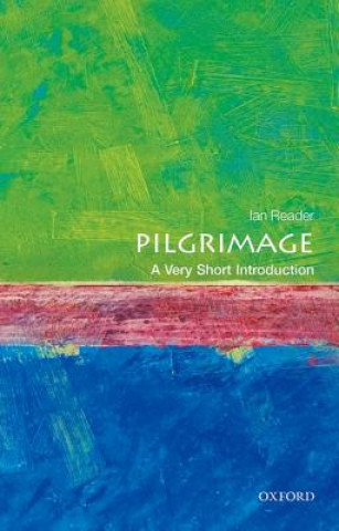 Carte Pilgrimage: A Very Short Introduction Ian Reader